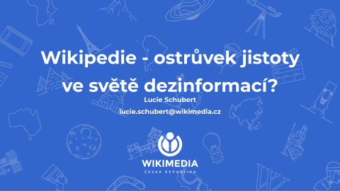 Wikipedie – ostrůvek jistoty ve světě dezinformací?
