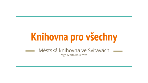 Knihovna pro všechny: Městská knihovna ve Svitavách
